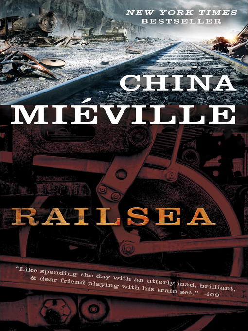 Title details for Railsea by China Miéville - Wait list